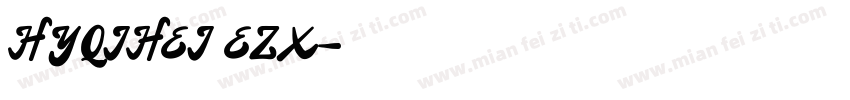 HYQIHEI EZX字体转换